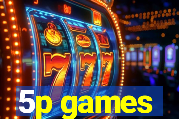 5p games
